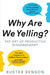 Why Are We Yelling? by Buster Benson