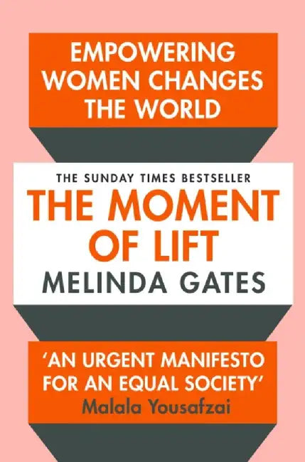 The Moment of Lift by Melinda Gates