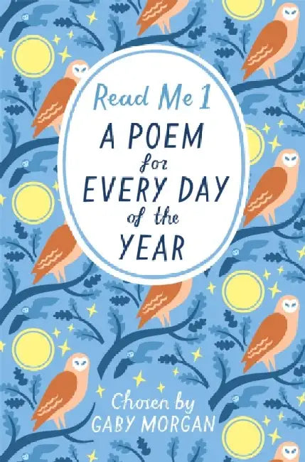 Read Me: A Poem for Every Day of the Year by Gaby Morgan