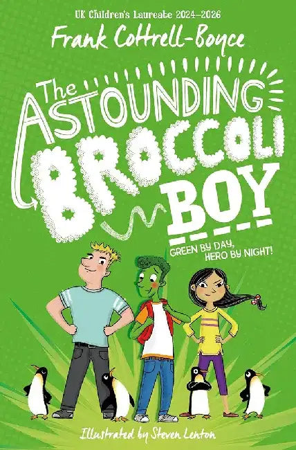 The Astounding Broccoli Boy by Frank Cottrell Boyce