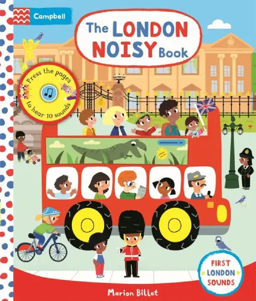The London Noisy Book: First London Sounds by Marion Billet