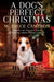 A Dog's Perfect Christmas by W. Bruce Cameron