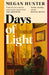 Days of Light by Megan Hunter