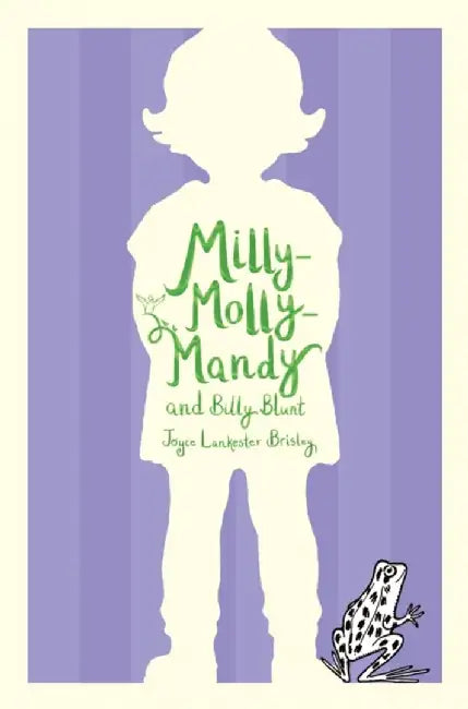 Milly-Molly-Mandy and Billy Blunt by Joyce Lankester Brisley