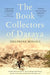 The Book Collectors of Daraya by Delphine Minoui