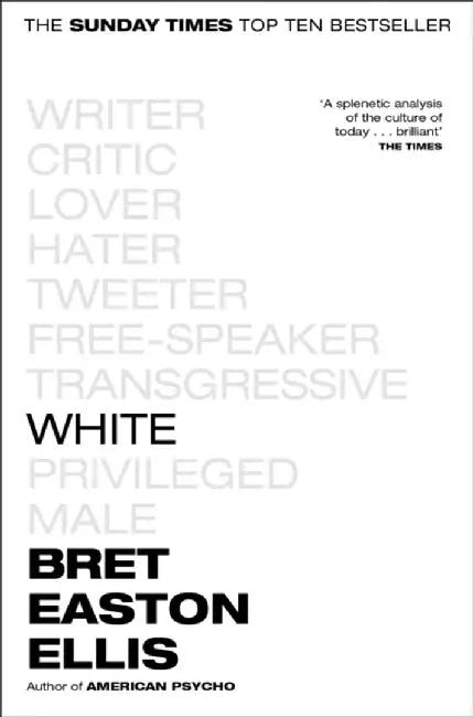 White by Bret Easton Ellis