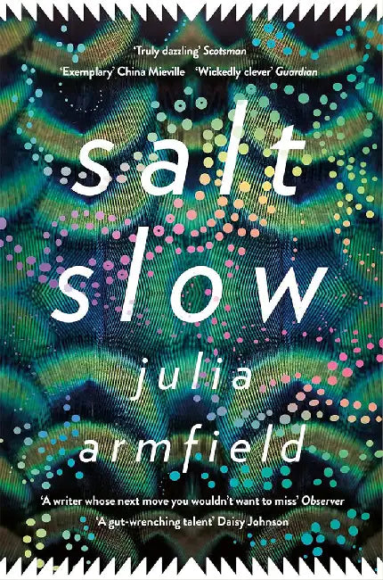 Salt Slow by Julia Armfield
