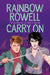 Carry On by Rainbow Rowell