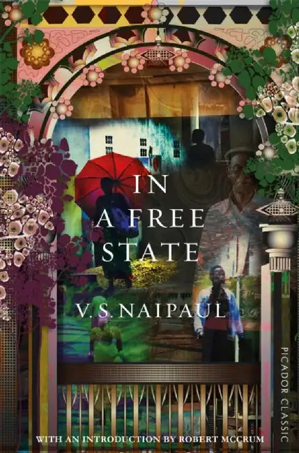 In a Free State by V. S. Naipaul