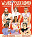 We Are Your Children: A History of LGBTQ+ Activism by David Roberts