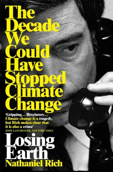 Losing Earth by Nathaniel Rich