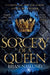 Sorcery of a Queen by Brian Naslund
