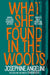 What She Found in the Woods by Josephine Angelini