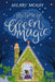 The Time of Green Magic by Hilary McKay