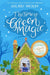 The Time of Green Magic by Hilary McKay