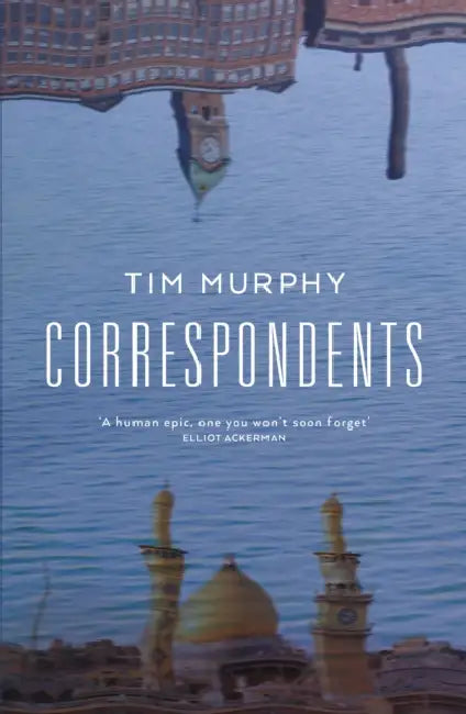 Correspondents by Tim Murphy