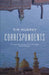 Correspondents by Tim Murphy