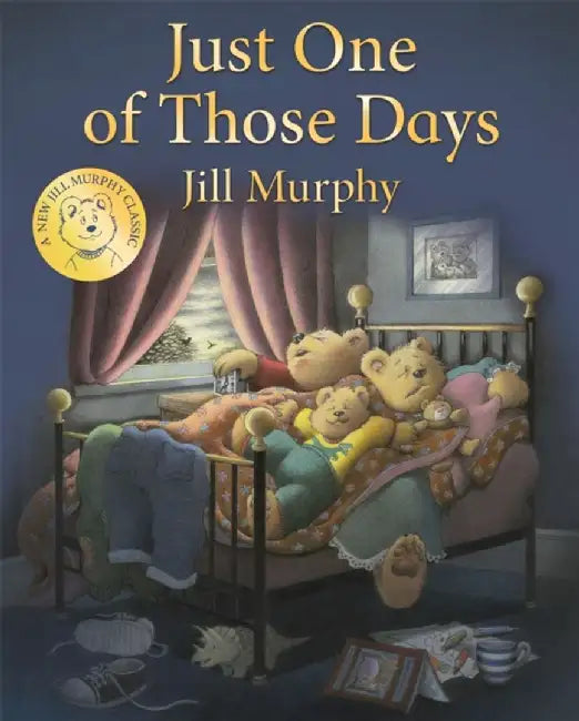Just One of Those Days by Jill Murphy