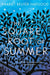 The Square Root of Summer by Harriet Reuter Hapgood