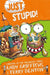 Just Stupid! by Andy Griffiths