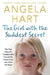 The Girl with the Saddest Secret, Volume 8: The True Story of a Troubled Little Girl and the Foster Carer Who Gives Her Hope by Angela Hart