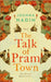 The Talk of Pram Town by Joanna Nadin
