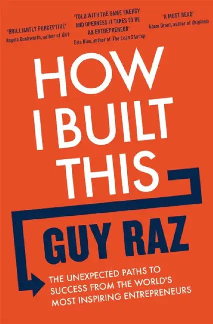 How I Built This by Guy Raz