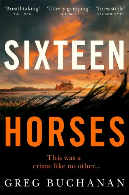 Sixteen Horses by Greg Buchanan