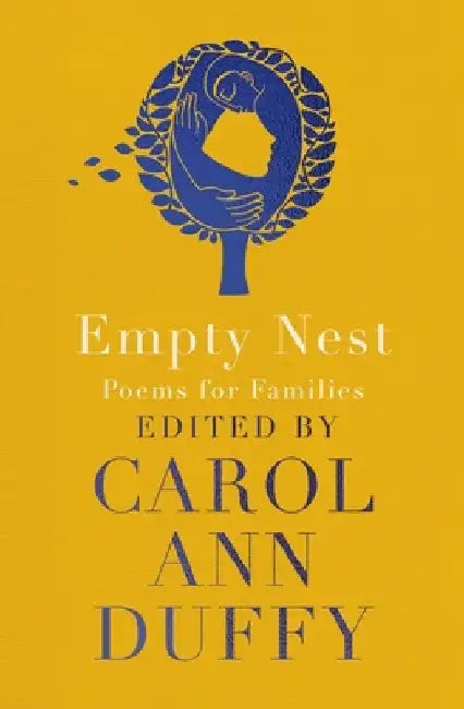 Empty Nest: Poems for Families by Ann Duffy