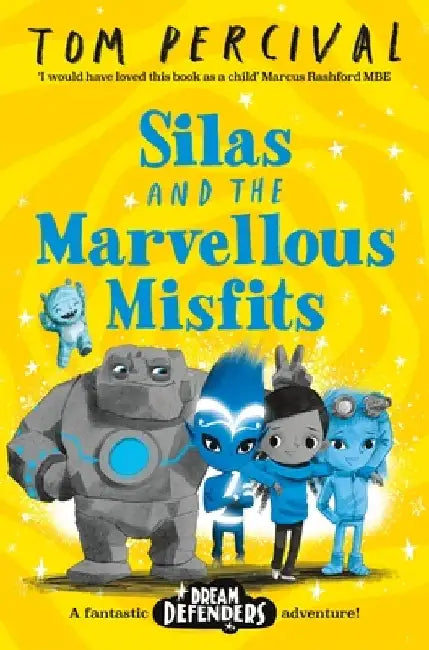 Silas and the Marvellous Misfits by Tom (Author/Illustrator) Percival