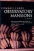 Observatory Mansions by Edward Carey