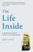 The Life Inside by Andy West