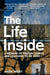 The Life Inside by Andy West
