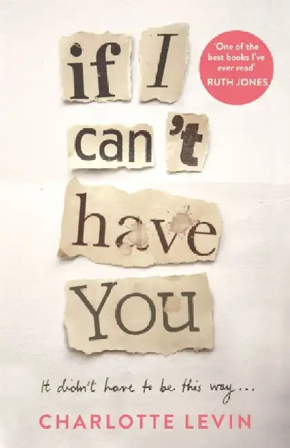 If I Can't Have You by Charlotte Levin