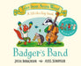 Badger's Band by Julia Donaldson