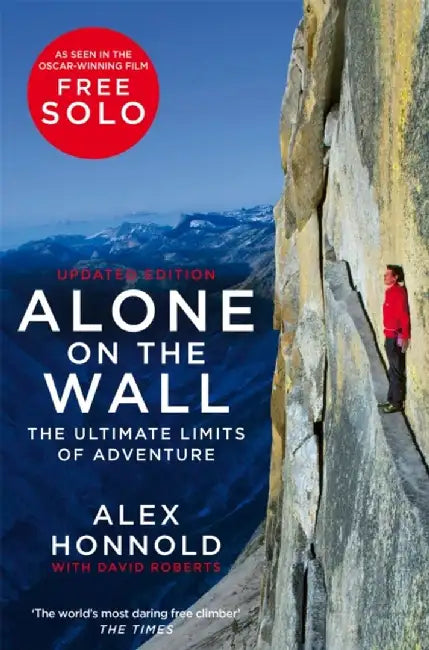 Alone on the Wall by Alex Honnold