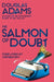 The Salmon of Doubt by Douglas Adams