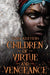 Children of Virtue and Vengeance by Adeyemi, Tomi