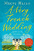 A Very French Wedding by Maeve Haran