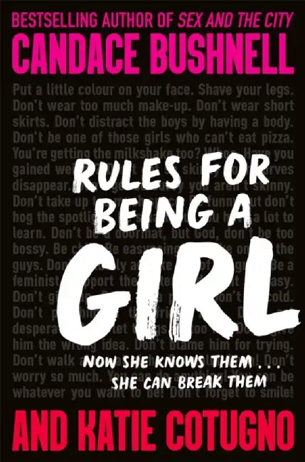 Rules for Being a Girl by Candace Bushnell