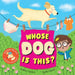 Whose Dog is This? by Andrew Sanders