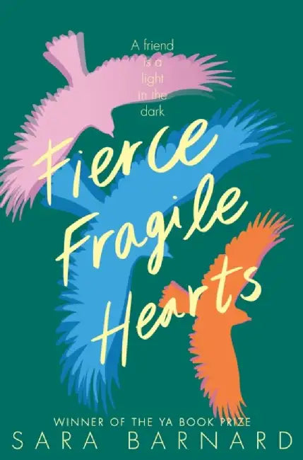 Fierce Fragile Hearts by Sara Barnard