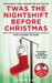 Twas The Nightshift Before Christmas by Adam Kay