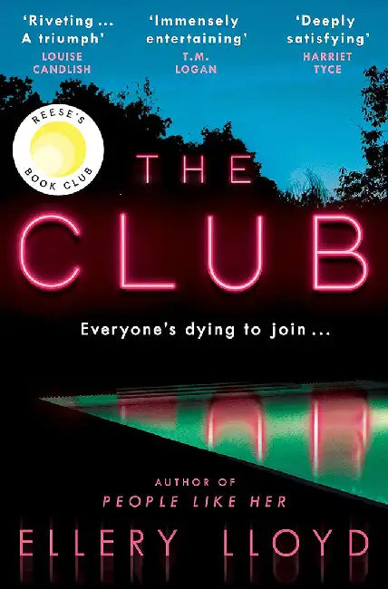 Club, The: A Reese Witherspoon Book Club Pick by Ellery Lloyd