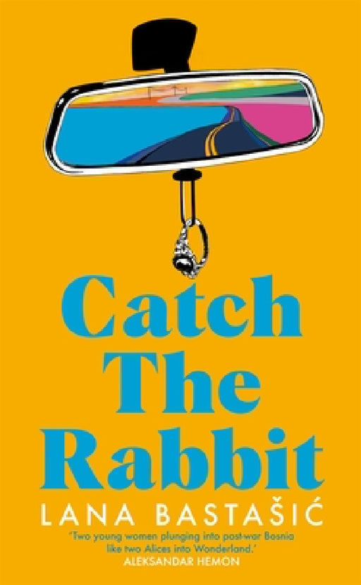 Catch the Rabbit by Lana Bastasic