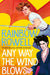 Any Way the Wind Blows by Rainbow Rowell