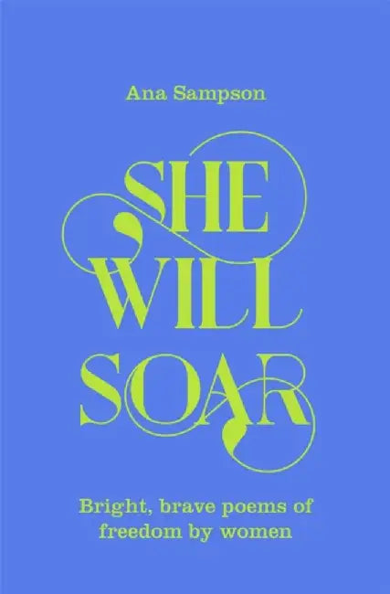 She Will Soar by Ana Sampson