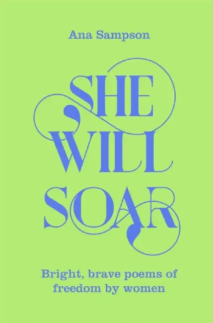 She Will Soar by Ana Sampson