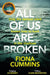 All Of Us Are Broken by Fiona Cummins