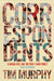 Correspondents by Tim Murphy
